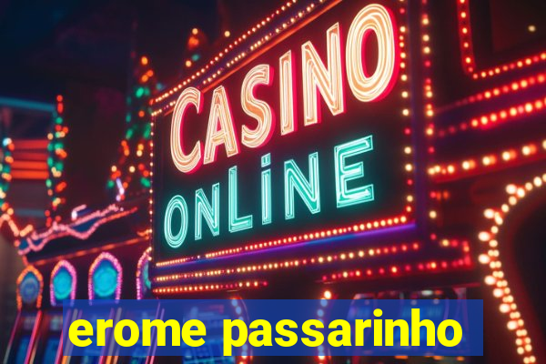 erome passarinho